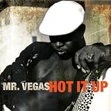 Hot It Up by Mr Vegas