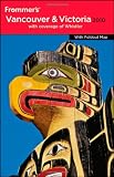 Frommer's Vancouver and Victoria 2010 (Frommer's Complete)