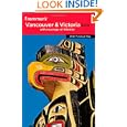 Frommer's Vancouver and Victoria 2010: With Whistler. With Foldout Map (Frommer's Complete)'