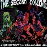 The Second Coming: A Millennium Tribute To 80's Hard Rock/Heavy Metal