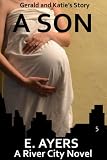 A Son (A River City Novel)