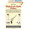 High-Low-Split Poker, Seven-Card Stud and Omaha Eight-or-better for Advan (Advance Player) by Ray Zee