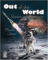 Out of This World (Rockets and Astronauts) (Hardcover)