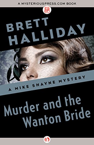Murder and the Wanton Bride (The Mike Shayne Mysteries Book 29)