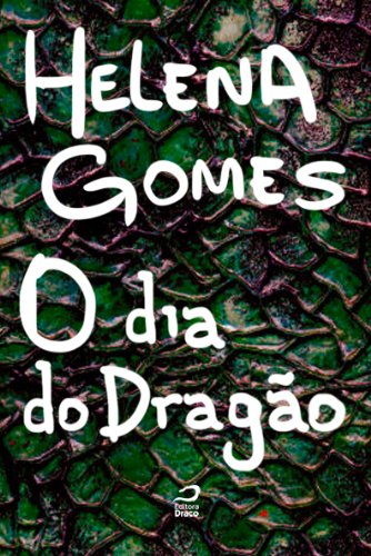 O dia do dragão (Portuguese Edition)