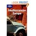 Mediterranean Europe (Lonely Planet Multi Country Guide)