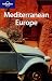 Mediterranean Europe (Lonely Planet Multi Country Guide)