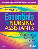 Workbook and Competency Evaluation Review for Mosbys Essentials for Nursing Assistants, 4e