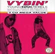 Vybin Young Soul Rebels