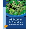 Mini-bassins et Fontaines : Des id�es simples � r�aliser chez soi