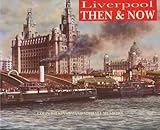 Then and now : the changing face of Liverpool