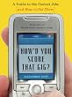 Image of How'd You Score That Gig?: A Guide to the Coolest Jobs-and How to Get Them