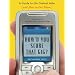 How'd You Score That Gig?: A Guide to the Coolest Jobs-and How to Get Them