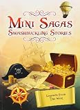 Mini sagas : swashbuckling stories. Legends from the West