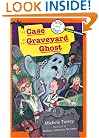 Doyle & Fossey #3: The Case of the Graveyard Ghost (Doyle and Fossey, Science Detectives)