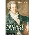 Wolfgang Amade Mozart. Ann�herungen