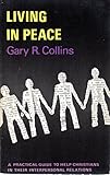 Living in peace : the psychology of interpersonal relations