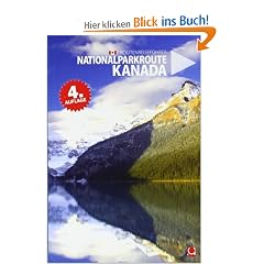Nationalparkroute Kanada: Die legend�re Route durch Alberta und BC