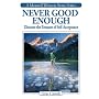 Never Good Enough: Discover the Treasure of Self-Acceptance