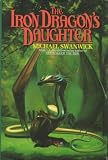 The Iron Dragons Daughter