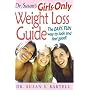 Dr. Susan's Girls-Only Weight Loss Guide: The Easy, Fun Way to Look and Feel Good!