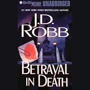 Betrayal in Death: In Death, Book 12 | [J. D. Robb]