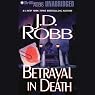 Betrayal in Death: In Death, Book 12