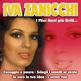Iva Zanicchi｜I Miei Anni Più Belli