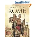 Les Aigles de Rome - Livre 1