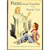 Puckis neue Streiche