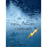 Rain, Thunder, Lightning