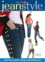 Jeans Style: Must-Have Looks Using Embellishments (Style)
