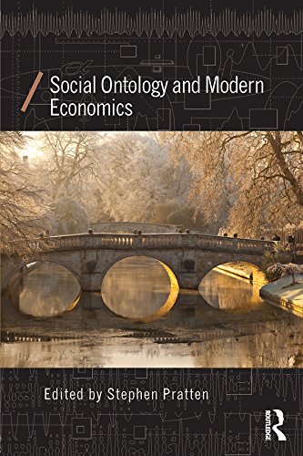 Social Ontology and Modern Economics (Economics as Social Theory)