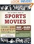 The Ultimate Book of Sports Movies: Featuring the 100 Greatest Sports Films of All Time