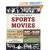 The Ultimate Book of Sports Movies: Featuring the 100 Greatest Sports Films of All Time