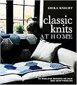 Classic Knits at Home (15 Timeless Designs to Knit and Keep Forever) (Hardcover)