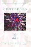 Centering: A Guide to Inner Growth