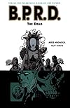 B.P.R.D. Volume 4: The Dead
