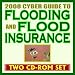 2008 Cyber Guide to Flooding and Flood Insurance - National Flood Insurance Program (NFIP), Complete Library of FEMA Documents, Homeowner and Builder Guides, Floodplains (Two CD-ROM Set)
