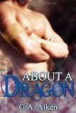 About A Dragon: Dragon Kin series, Book 2