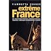 Extr�me France : Les mouvements frontistes, nationaux-radicaux, royalistes, catholiques traditionalistes et provie