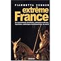 Extr�me France : Les mouvements frontistes, nation&hellip de Fiammetta Venner