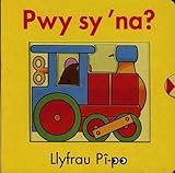 Pwy sy 'na?