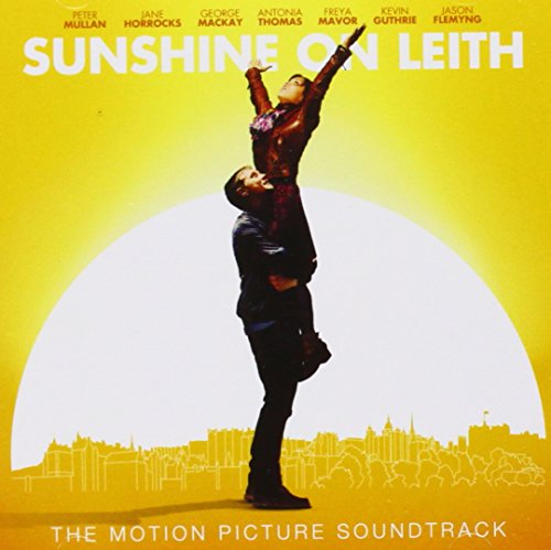 Sunshine on Leith (the Motion Picture Soundtrack) Sunshine on Leith (The Motion Picture Soundtrack)