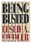Being Busted