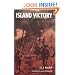 Island Victory: The Battle of Kwajalein Atoll (World War II)