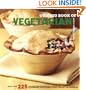 The Big Book of Vegetarian: More Than 225 Recipes for Breakfasts, Appetizers, Soups, Salads, Sandwiches, Main Dishes, Sides, Breads, and Desserts (Big Book (Chronicle Books))