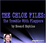 The Chloe Files: The Trouble With Flappers