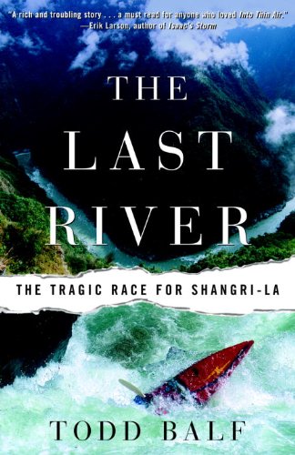 The Last River: The Tragic Race for Shangri-la