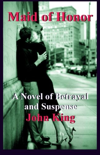 Maid of Honor: A Novel of Betrayal and Suspense